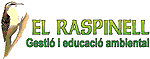 El Raspinell, gestió i educació ambiental... http://www.elraspinell.com